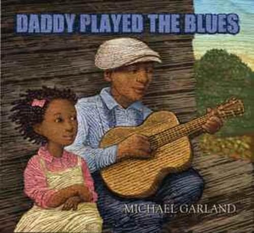 Imagen de archivo de Daddy Played the Blues a la venta por Russell Books