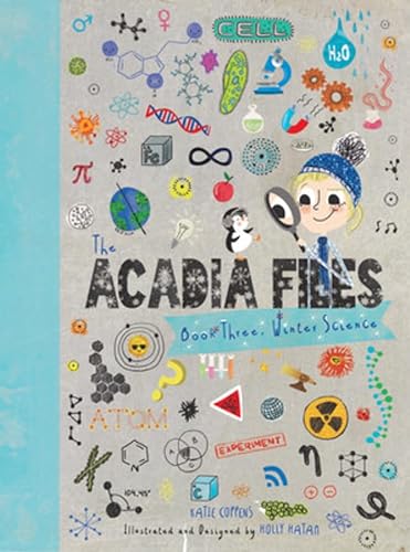 Imagen de archivo de The Acadia Files: Book Three, Winter Science (Acadia Science Series, 3) a la venta por Once Upon A Time Books