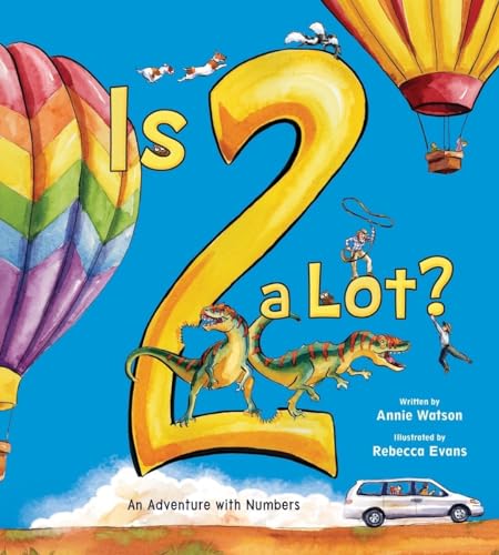 Imagen de archivo de Is 2 a Lot: An Adventure With Numbers a la venta por Your Online Bookstore