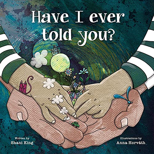 Stock image for Have I Ever Told You? for sale by WorldofBooks