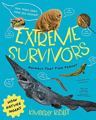 9780884487432: Extreme Survivors: Animals That Time Forgot: 0 (How Nature Works)