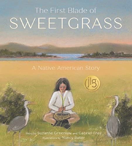Stock image for The First Blade of Sweetgrass for sale by Better World Books: West