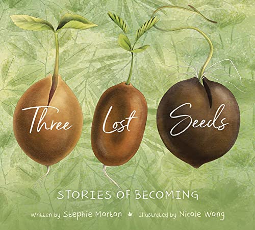 Stock image for Three Lost Seeds : Stories of Becoming for sale by Better World Books