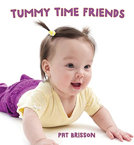 Stock image for Tummy Time Friends for sale by Lakeside Books