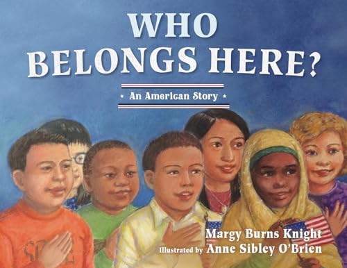Stock image for Who Belongs Here? : An American Story for sale by Better World Books