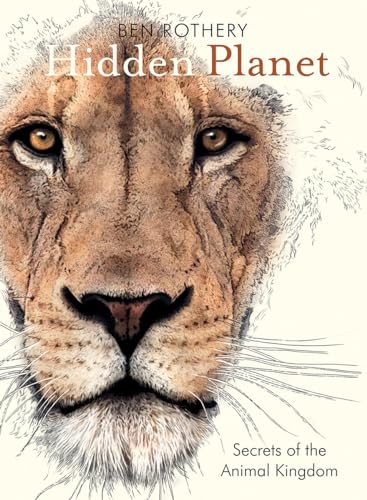 Imagen de archivo de Hidden Planet: Secrets of the Animal Kingdom (Rotherys Animal Planet Series) a la venta por Goodwill of Colorado