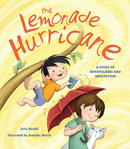 Beispielbild fr The Lemonade Hurricane: A Story of Mindfulness and Meditation zum Verkauf von Monster Bookshop