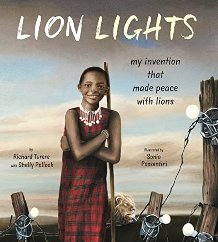 Stock image for Lion Lights : My Invention That Made Peace with Lions for sale by Better World Books: West