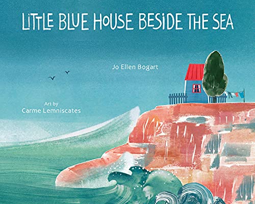 Stock image for Little Blue House Beside the Sea   A poem of praise and affection for the world's oceans for sale by Revaluation Books