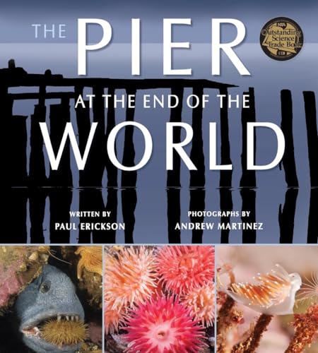 9780884489184: The Pier at the End of the World: 0 (Tilbury House Nature Book)