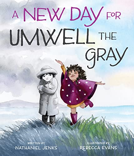 Stock image for A New Day for Umwell the Gray for sale by HPB-Emerald
