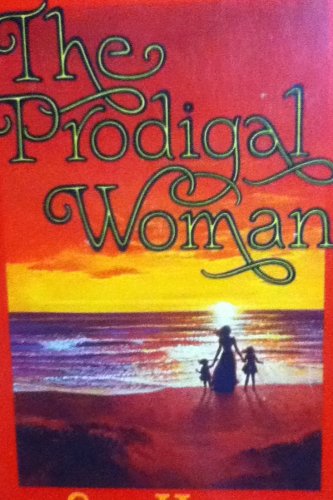 Beispielbild fr The prodigal woman zum Verkauf von SecondSale