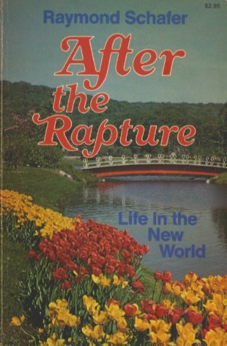 Stock image for After the Rapture: Life in the New World for sale by SecondSale