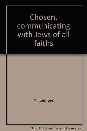 Beispielbild fr Chosen, communicating with Jews of all faiths zum Verkauf von Wonder Book