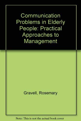 Stock image for Communication Problems in Elderly People: Practical Approaches to Management for sale by HPB-Red