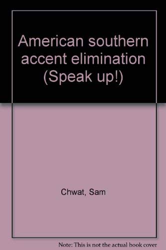 Beispielbild fr American southern accent elimination (Speak up!) zum Verkauf von HPB-Red