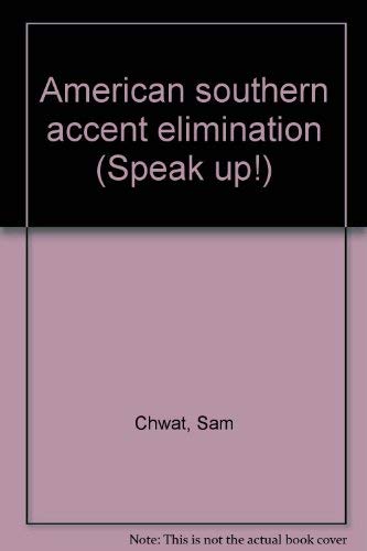 9780884503835: American southern accent elimination (Speak up!)