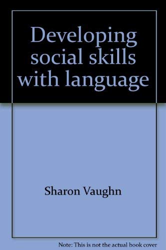 Developing social skills with language (9780884505679) by Vaughn, Sharon