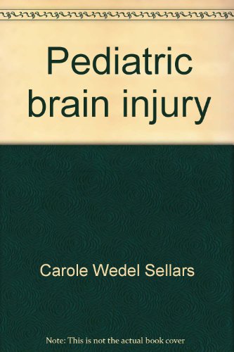 Beispielbild fr Pediatric Brain Injury : A Practical Resource zum Verkauf von Better World Books