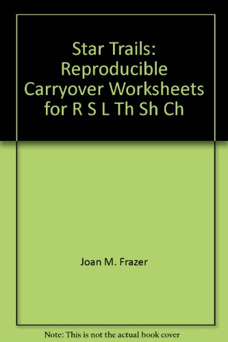 Stock image for Star Trails: Reproducible Carryover Worksheets for R, S, L, Th, Sh, Ch for sale by Dailey Ranch Books