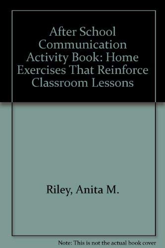 Stock image for After School Communication Activity Book : Home Exercises that Reinforce Classroom Lessons for sale by Better World Books