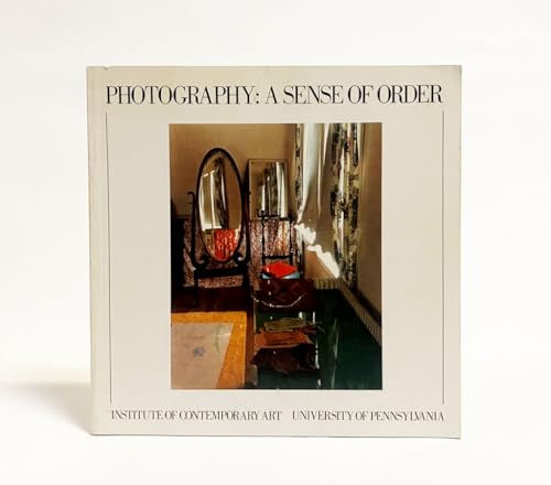 Beispielbild fr Photography: A Sense of Order zum Verkauf von Row By Row Bookshop