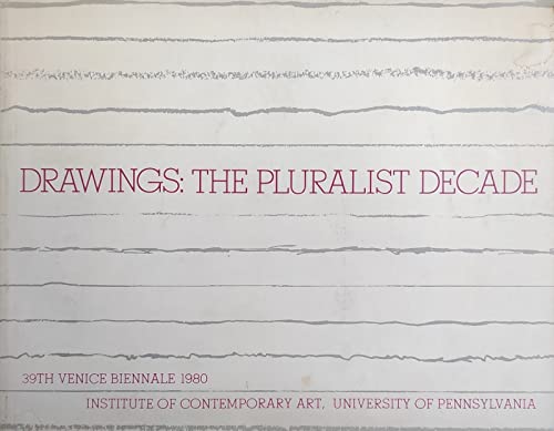 9780884540540: Drawings, the pluralist decade, 39th Venice Biennale, 1980/United States Pavilion/1 June-30 September 1980