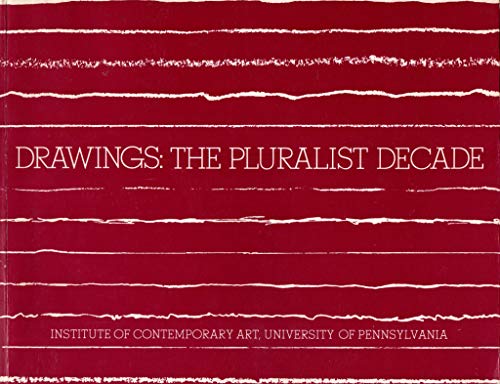 Stock image for Drawings: The Pluralist Decade for sale by Lorrin Wong, Bookseller