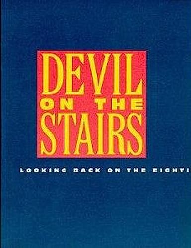 Beispielbild fr Devil On The Stairs: Looking Back On The Eighties zum Verkauf von Irish Booksellers