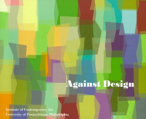 Stock image for Against Design for sale by HPB Inc.