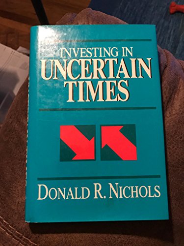 Stock image for Investing in Uncertain Times for sale by ThriftBooks-Atlanta