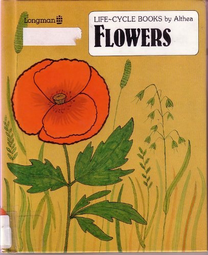 Flowers (Life Cycle Books) (9780884621843) by Braithwaite, Althea; Rubin, Carolyn