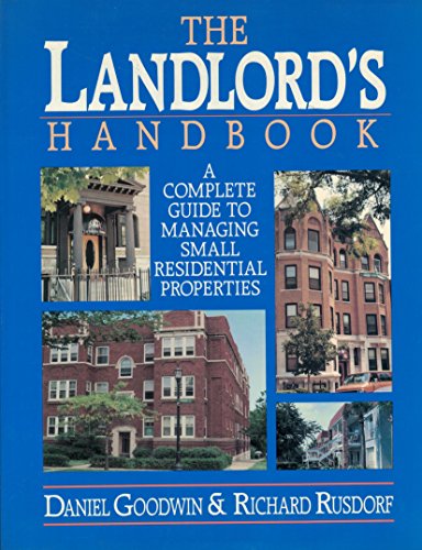 Imagen de archivo de The Landlord's Handbook: A Complete Guide to Managing Small Residential Properties a la venta por Bruce Irving