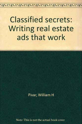 9780884625162: Classified secrets: Writing real estate ads that work