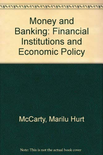 Stock image for Money and Banking: Financial Institutions and Economic Policy for sale by Phatpocket Limited