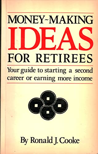 Imagen de archivo de Money-Making Ideas for Retirees a la venta por Mahler Books