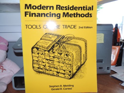 Beispielbild fr Modern Residential Financing Methods: Tools of the Trade zum Verkauf von ThriftBooks-Dallas