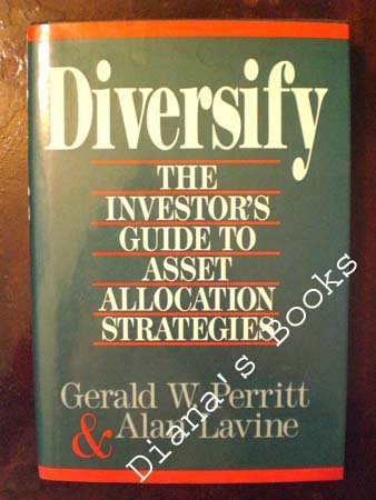 Imagen de archivo de Diversify: The Investor's Guide to Asset Allocation Strategies a la venta por The Book Spot