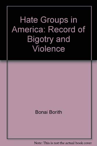 Stock image for Hate Groups in America: Record of Bigotry and Violence for sale by Bookmans