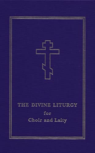 The Divine Liturgy: for Choir and Laity (9780884651185) by Campbell, Laurence