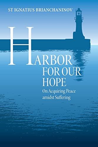 Beispielbild fr Harbor for Our Hope: On Acquiring Peace Amidst Suffering zum Verkauf von Eighth Day Books, LLC