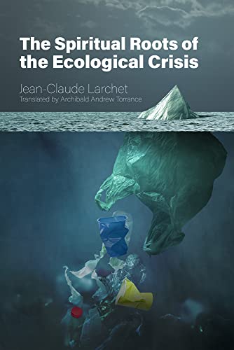 9780884654810: The Spiritual Roots of the Ecological Crisis