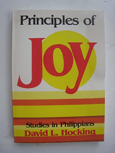Imagen de archivo de Principles of Joy: Studies in Philippians a la venta por ThriftBooks-Atlanta