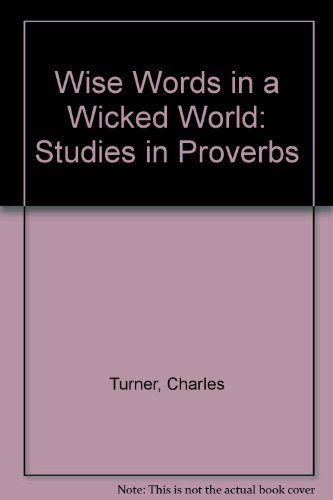 Beispielbild fr Studies in Proverbs Wise Words in a Wicked World zum Verkauf von Christian Book Store