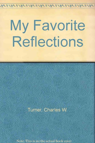 Beispielbild fr My Favorite Reflections zum Verkauf von P.C. Schmidt, Bookseller