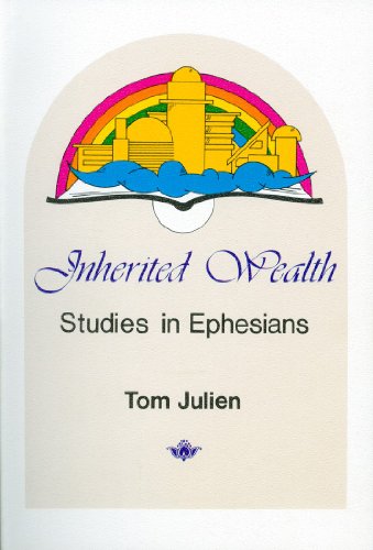 Beispielbild fr Inherited Wealth: Studies in Ephesians zum Verkauf von Wonder Book