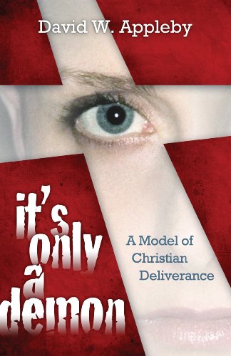 Stock image for It's Only a Demon A Model of Christian Deliverance for sale by HPB-Ruby