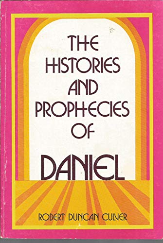 Stock image for The Histories and Prophecies of Daniel for sale by SecondSale