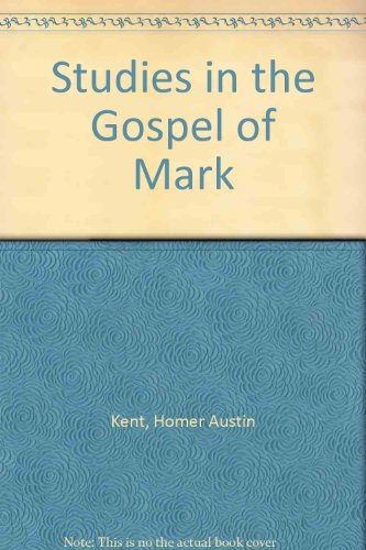 Beispielbild fr Studies in the Gospel of Mark zum Verkauf von ThriftBooks-Dallas