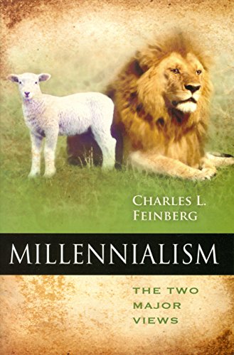 Stock image for Millennialism: The Two Major Views for sale by ThriftBooks-Atlanta